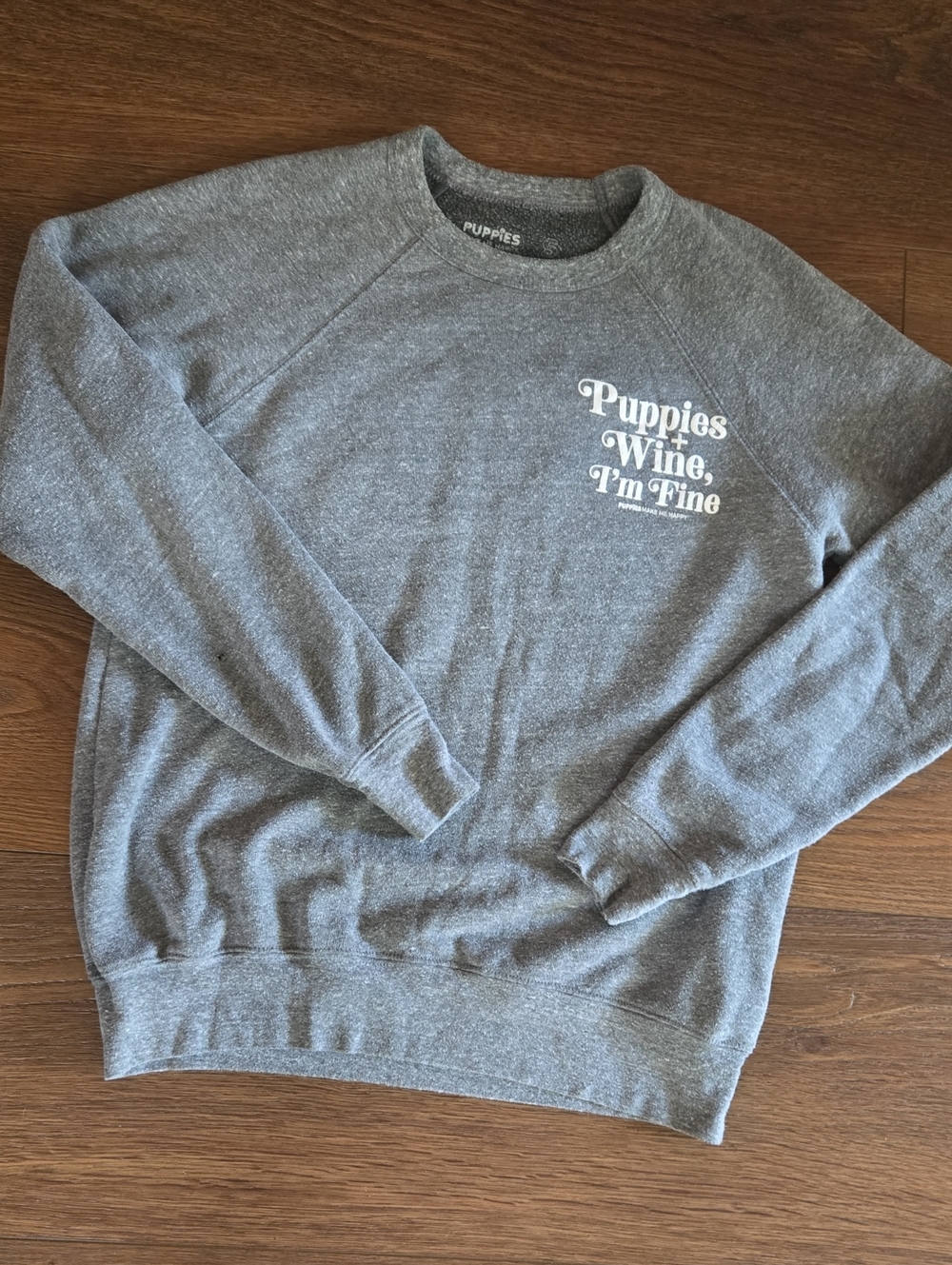 PUPPIES MAKE ME HAPPY GRAPHIC SWEATSHIRT...SIZE SMALL.   #8072